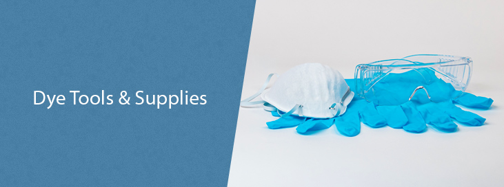 Dye Tools & Supplies