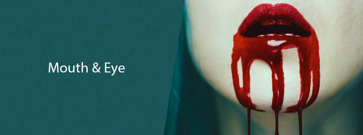 Mouth & Eye Blood